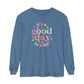 It's a Good Day to Play Long Sleeve Comfort Colors T-shirt