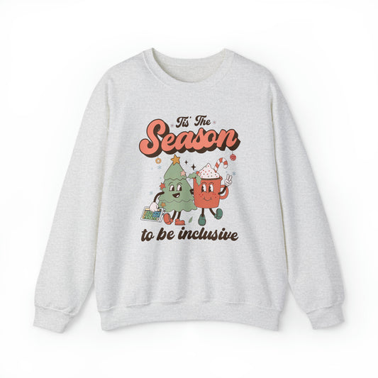 Tis the Season to Be Inclusive Crewneck Sweatshirt