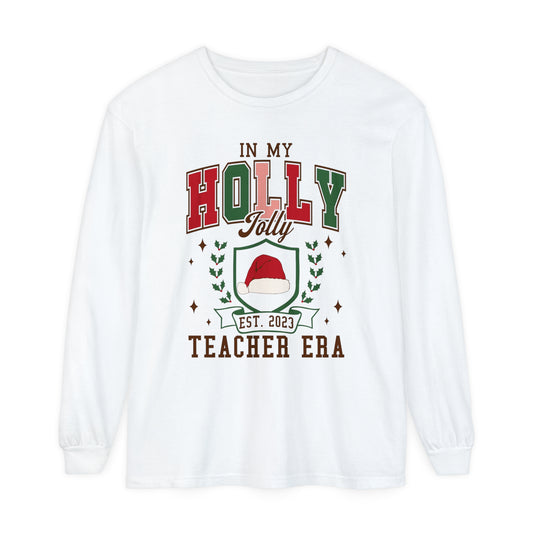 Holly Jolly Teacher Era Long Sleeve Comfort Colors T-Shirt