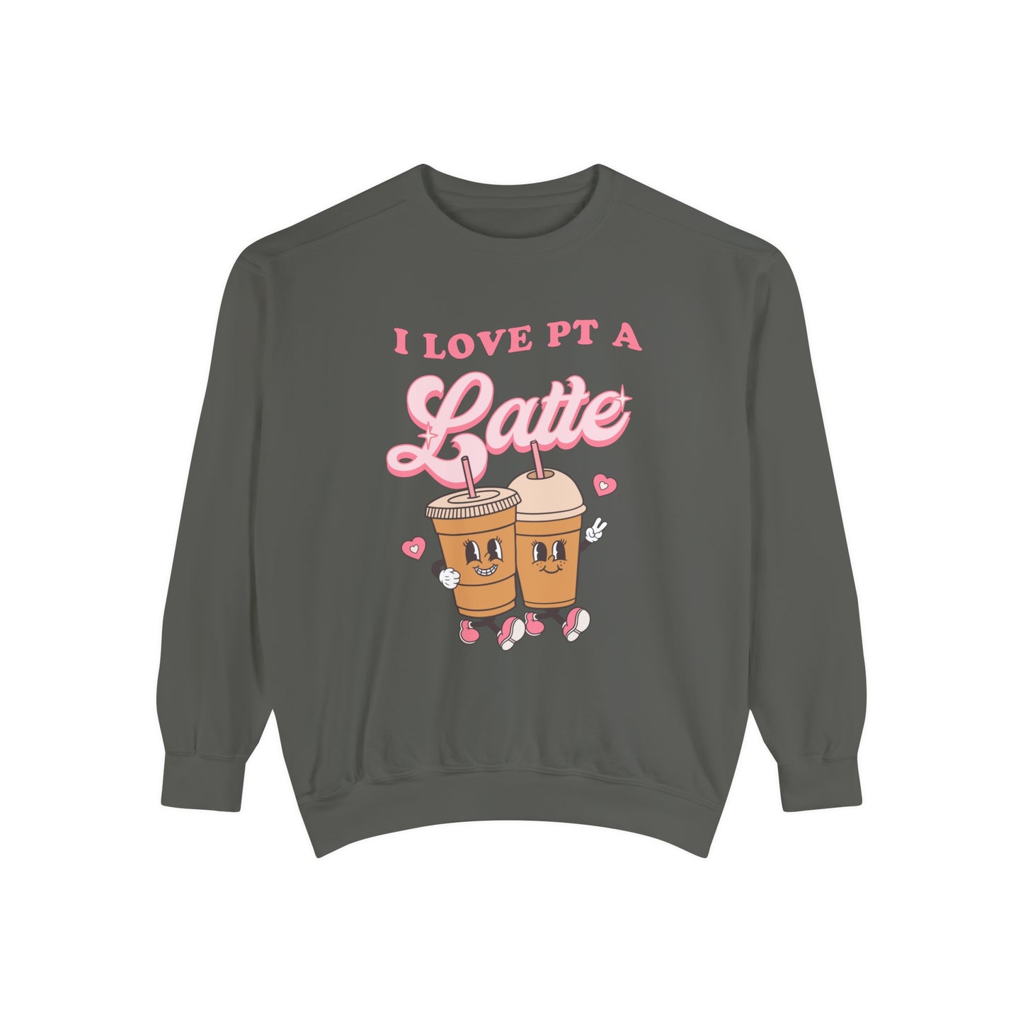 I Love PT a Latte Comfort Colors Sweatshirt