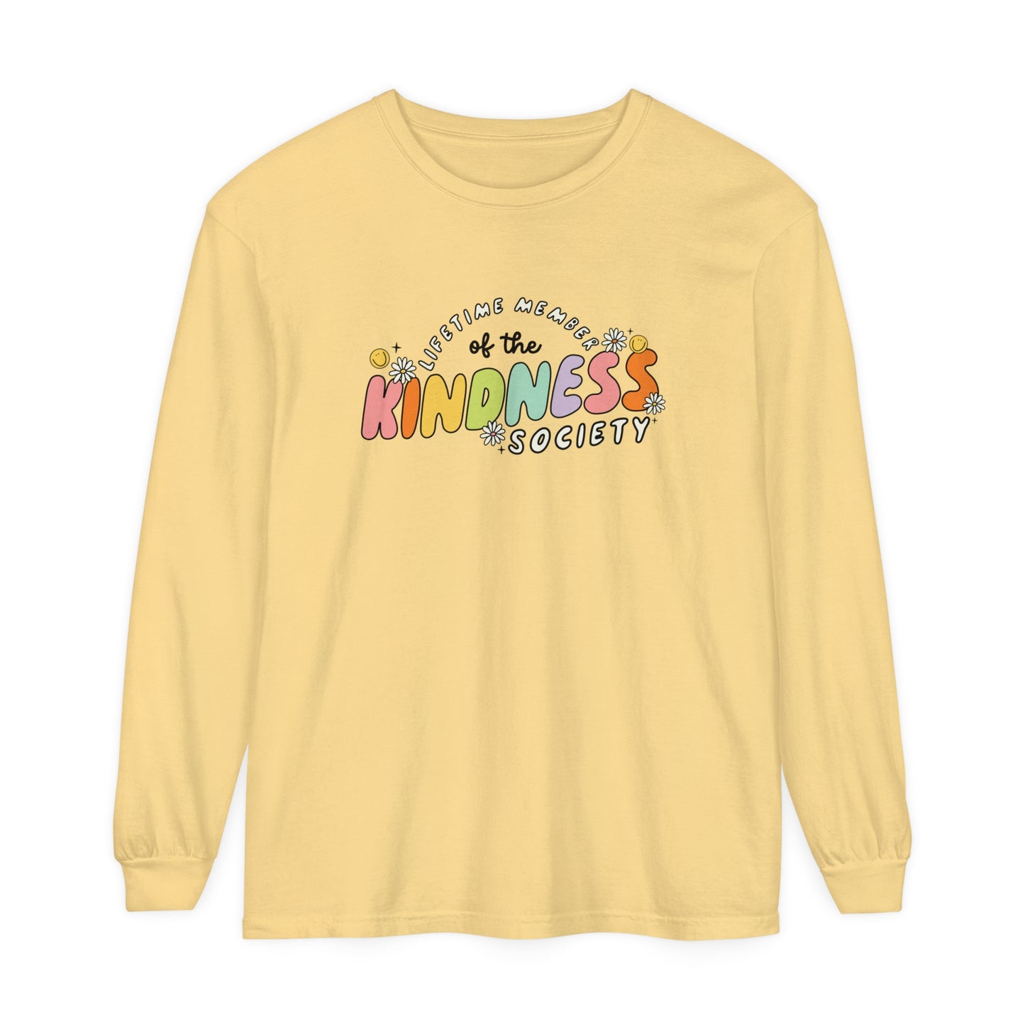 Kindness Society Long Sleeve Comfort Colors T-shirt