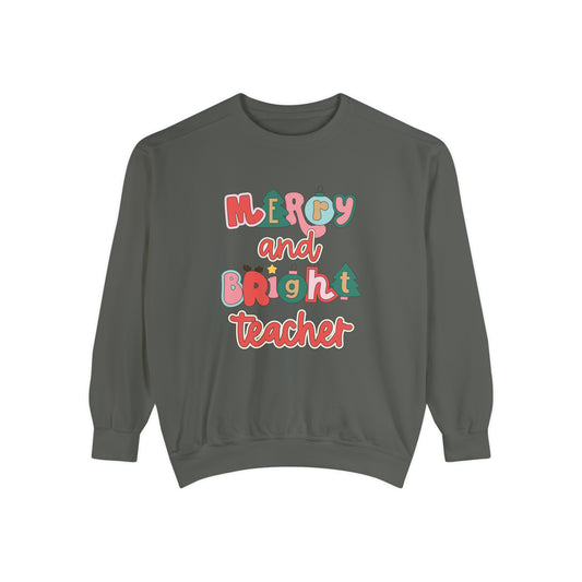 Merry and Bright Teacher Comfort Colors Sweatshirt