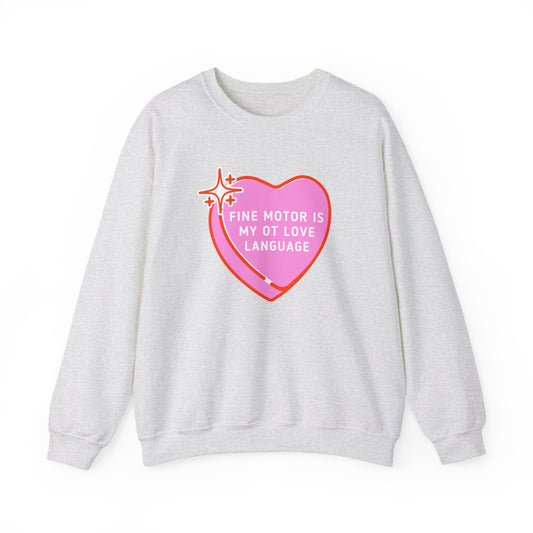 Fine Motor Is My OT Love Language Crewneck Sweatshirt