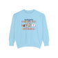 Everyone Communicates Differently Comfort Colors Sweatshirt