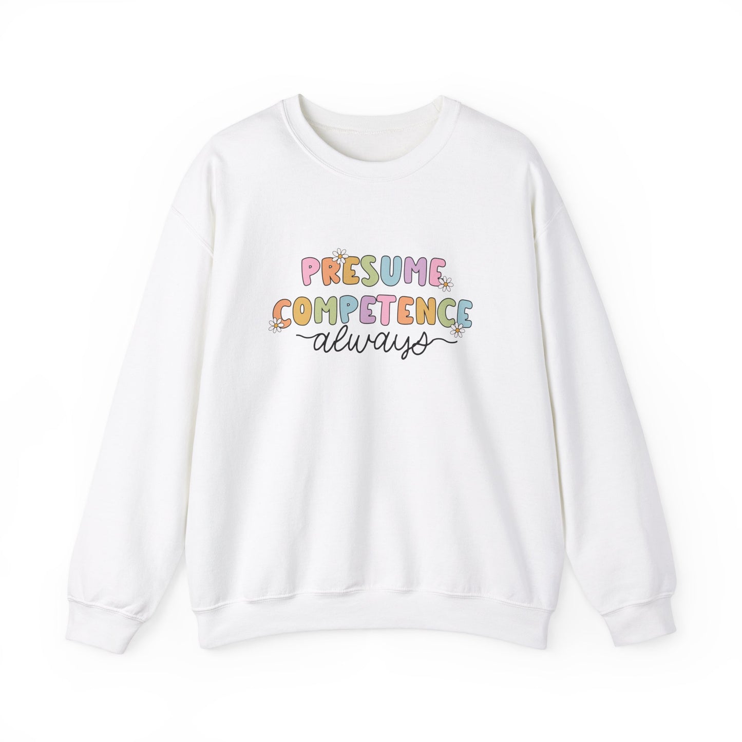 Presume Competence Crewneck Sweatshirt