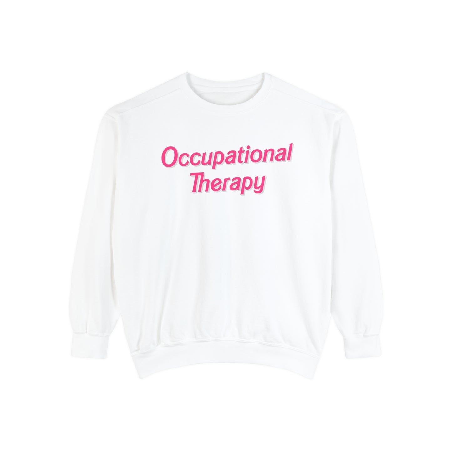 Pink Occupational Therapy Comfort Colors Sweatshirt