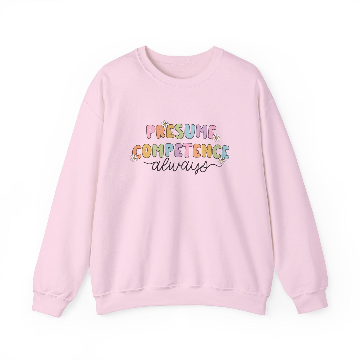 Presume Competence Crewneck Sweatshirt