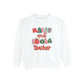 Merry and Bright Teacher Comfort Colors Sweatshirt