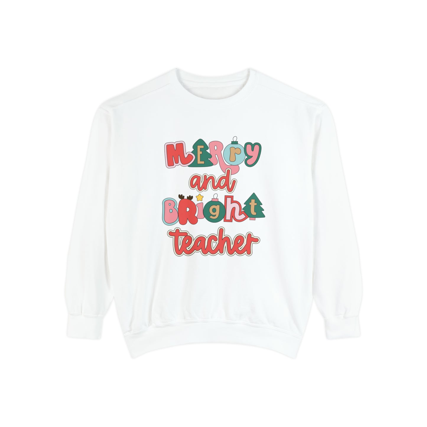 Merry and Bright Teacher Comfort Colors Sweatshirt