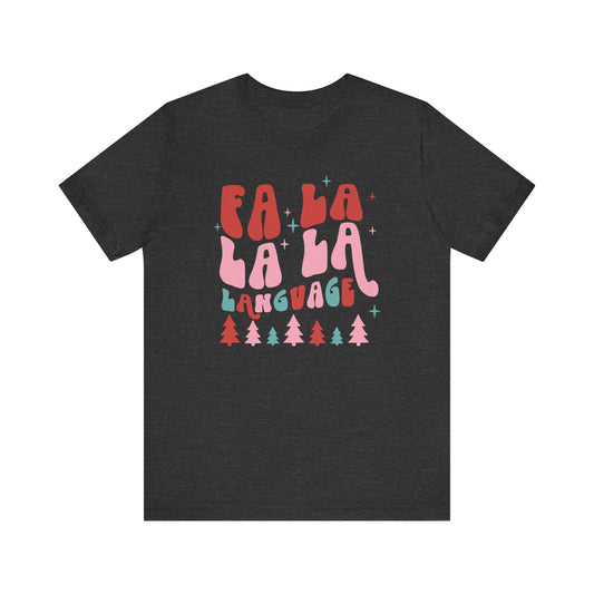 Fa La La La Language Jersey T-Shirt