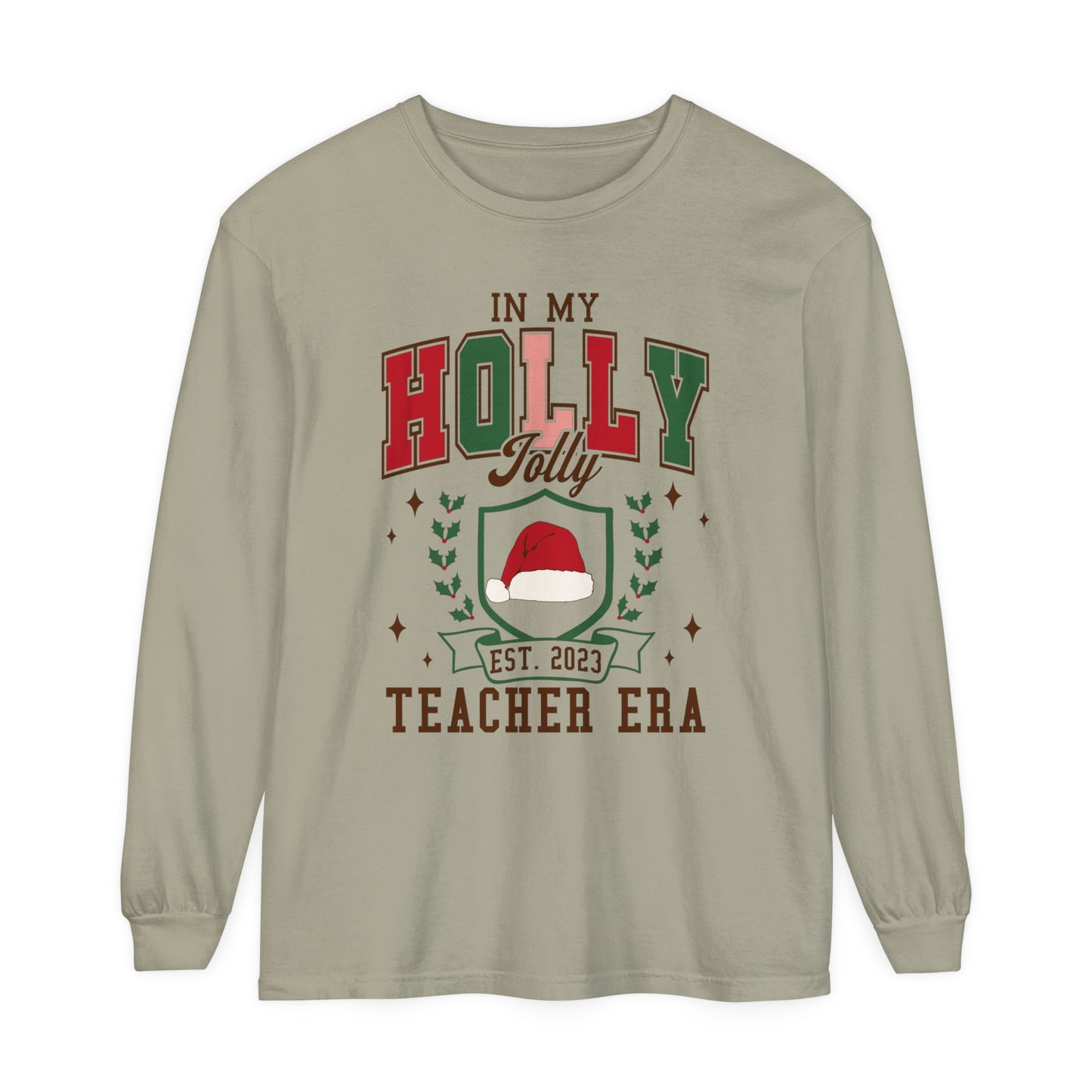 Holly Jolly Teacher Era Long Sleeve Comfort Colors T-Shirt