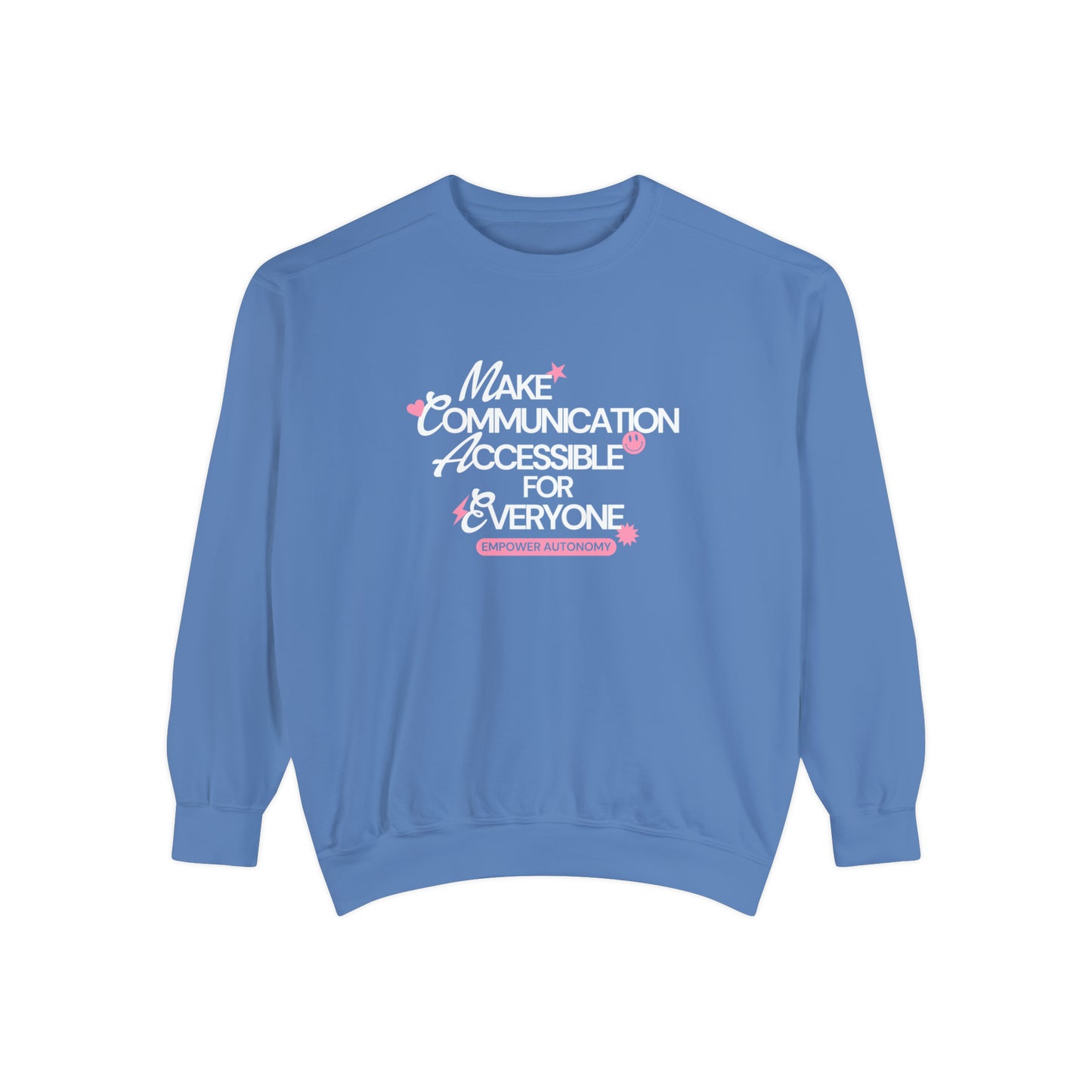 Make Communication Accessible Comfort Colors Sweatshirt