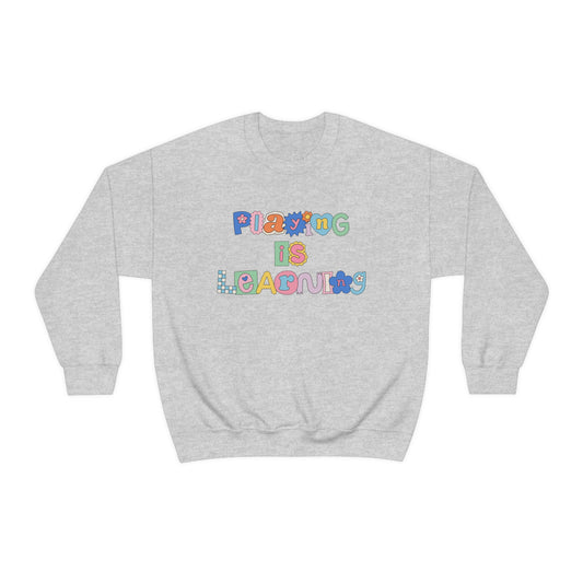 Playing Is Learning Crewneck Sweatshirt