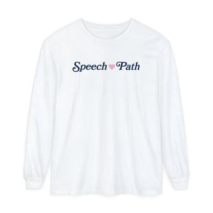 Speech Fills My Heart Long Sleeve Comfort Colors T-Shirt | Front and Back Print