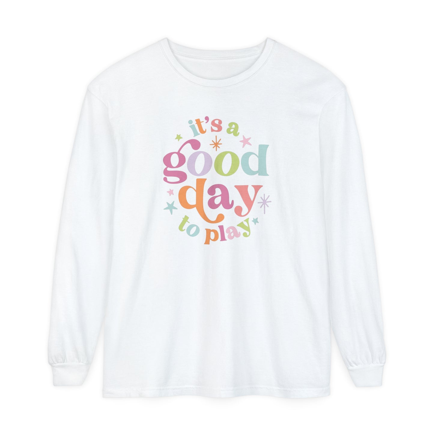 It's a Good Day to Play Long Sleeve Comfort Colors T-shirt