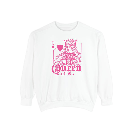 Queen of Rs Comfort Colors Sweatshirt