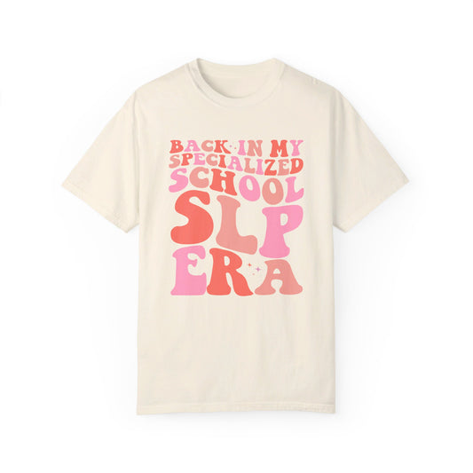 Back in My Specialized School SLP Era Comfort Colors T-Shirt