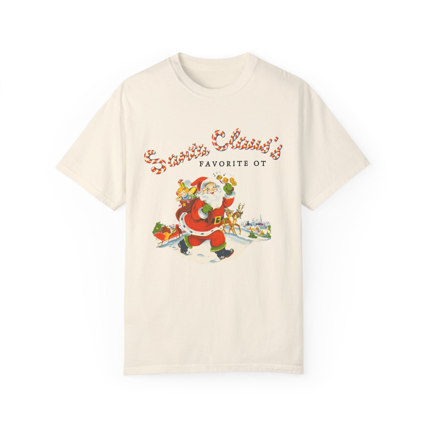 Santa Claus's Favorite OT Comfort Colors T-Shirt