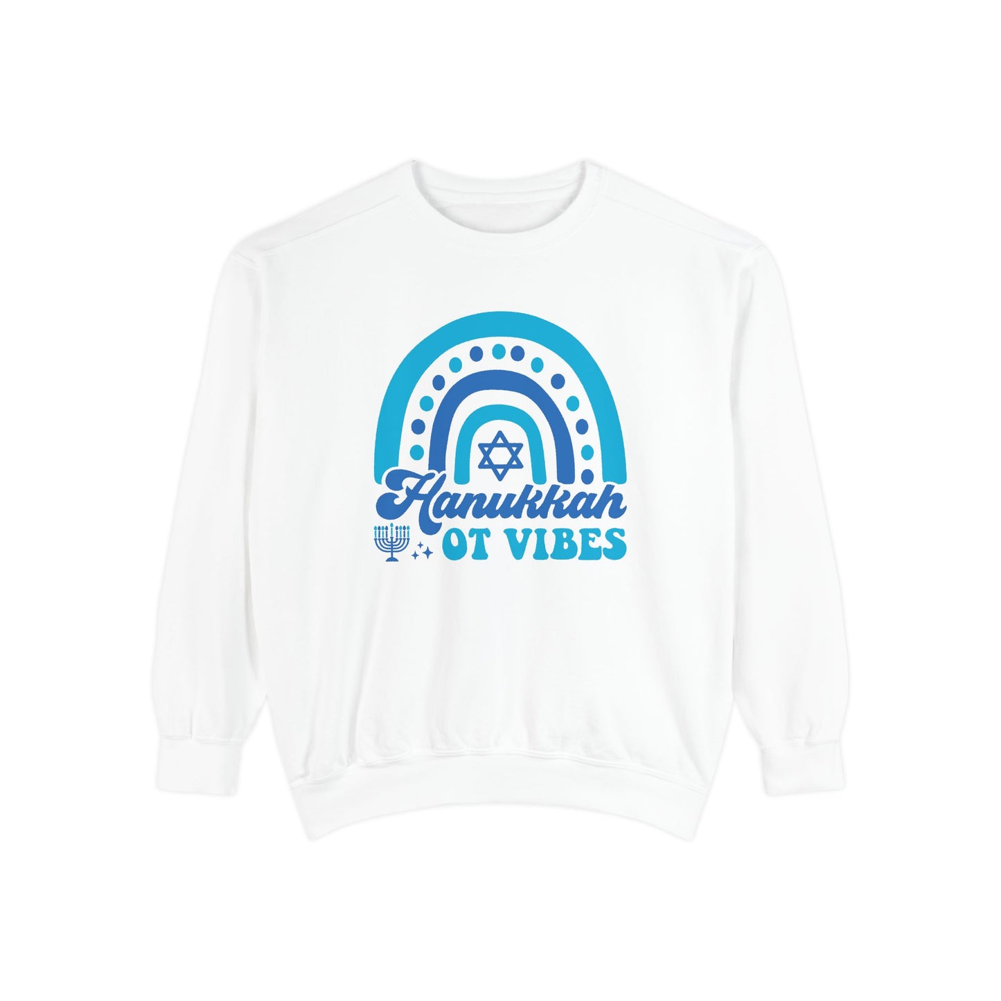 Hanukkah OT Vibes Comfort Colors Sweatshirt