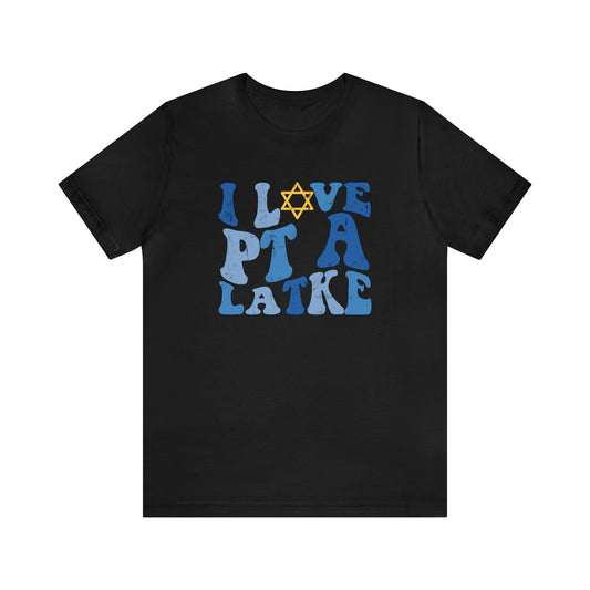 I Love PT a Latke Distressed Jersey T-Shirt