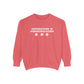 Connection Is Communication Comfort Colors Sweatshirt