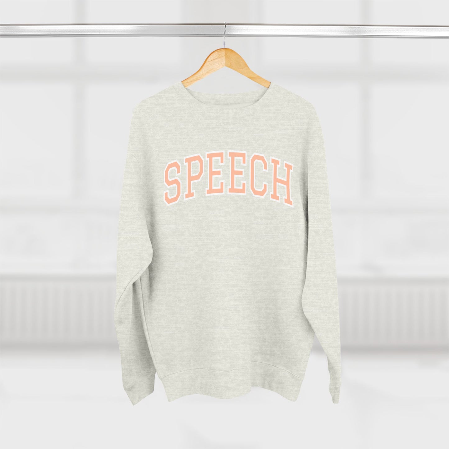 Speech Collegiate Style Premium Crewneck Sweatshirt | Peach Font