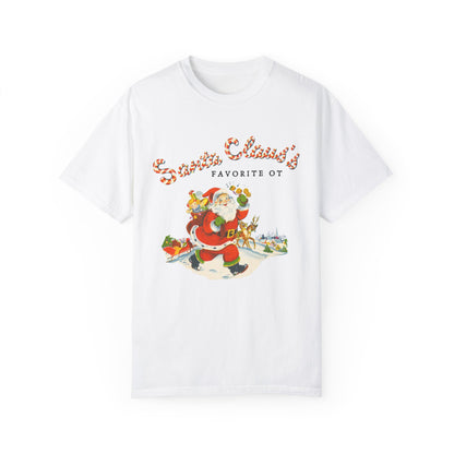 Santa Claus's Favorite OT Comfort Colors T-Shirt