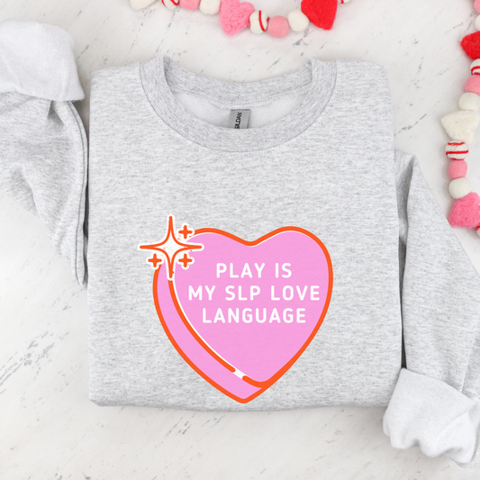 Play Is My SLP Love Language Crewneck Sweatshirt