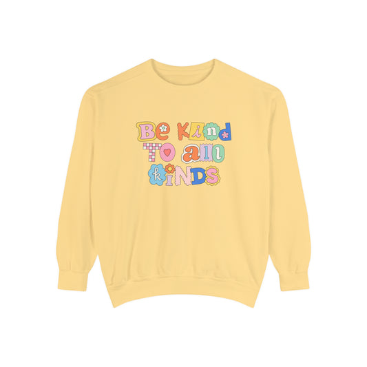 Be Kind to All Kinds Comfort Colors Sweatshirt