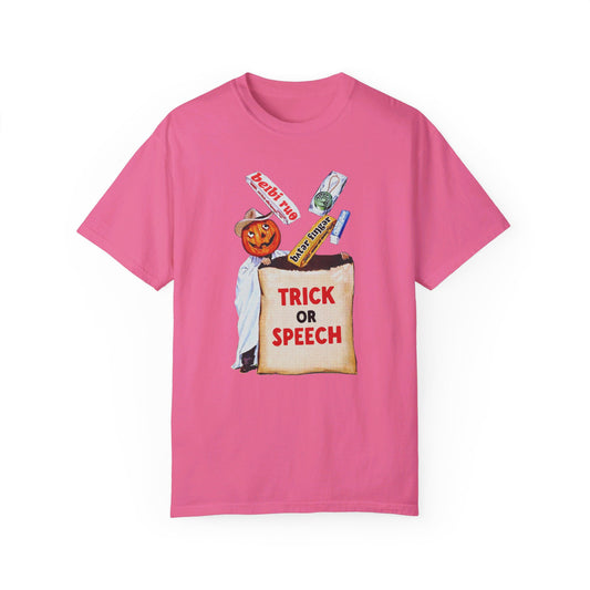 Trick or Speech Comfort Colors T-Shirt