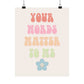 Your Words Matter to Me Poster