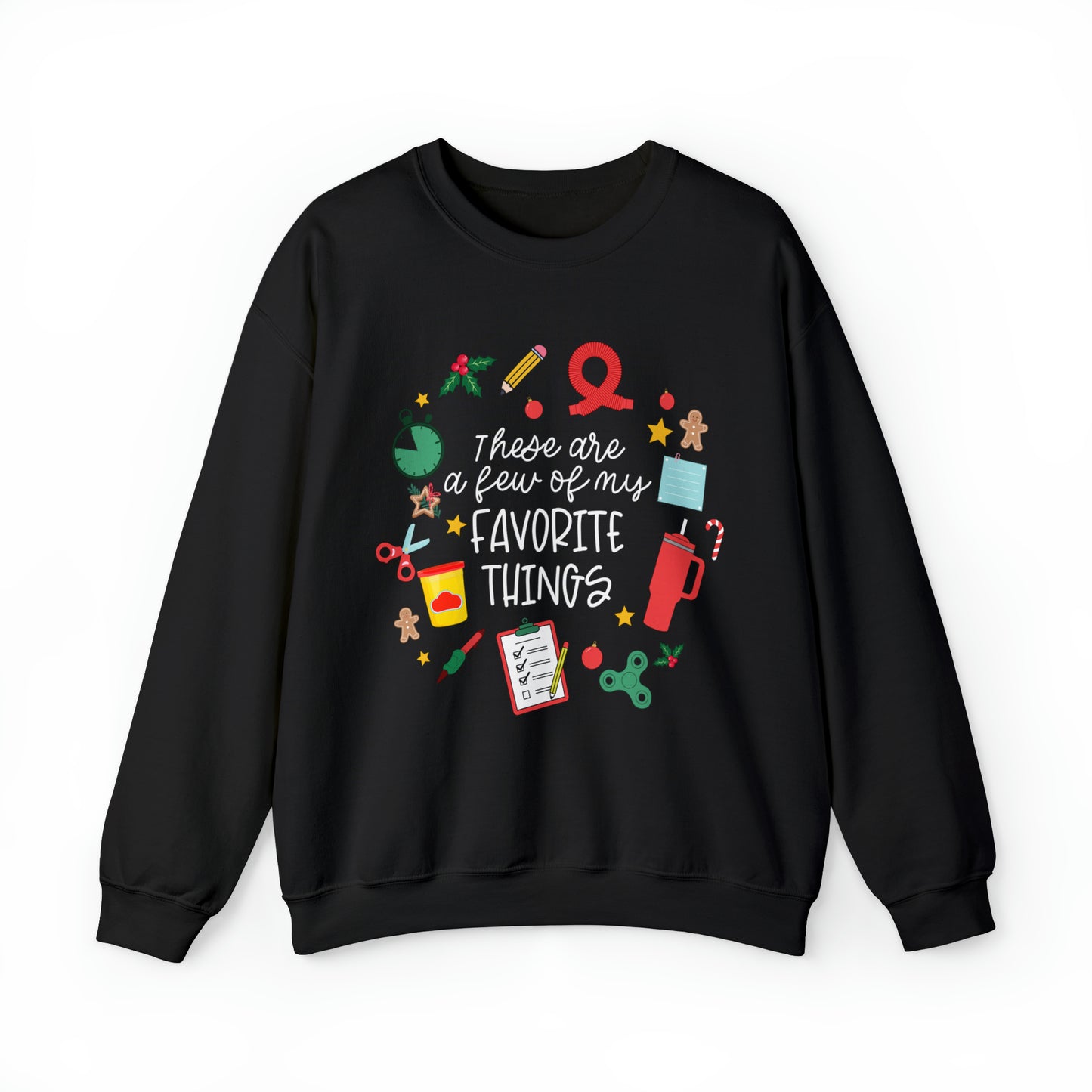 A Few of My Favorite Things OT Crewneck Sweatshirt | Tumbler Design