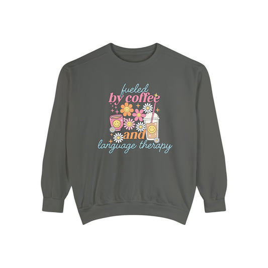 Fueled By Coffee and Language Therapy Comfort Colors Sweatshirt