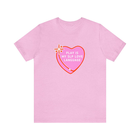 Play Is My SLP Love Language Jersey T-Shirt