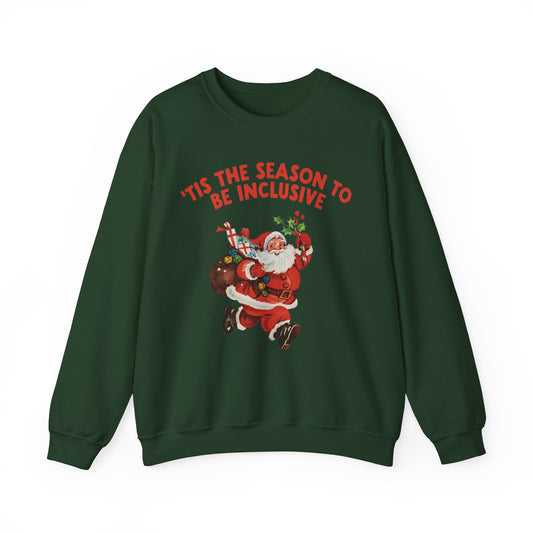 ‘Tis the Season to Be Inclusive Crewneck Sweatshirt