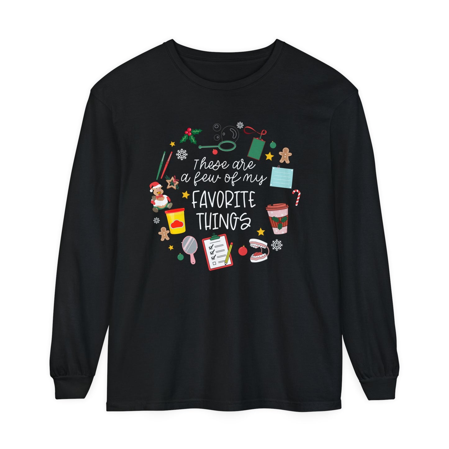 A Few of My Favorite Things Speech Long Sleeve Comfort Colors T-Shirt Coffee Design