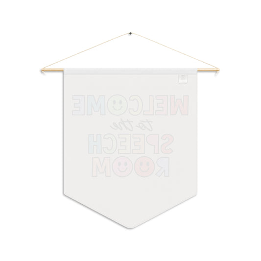 Welcome to the Speech Room Rainbow Pennant