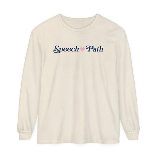 Speech Fills My Heart Long Sleeve Comfort Colors T-Shirt | Front and Back Print