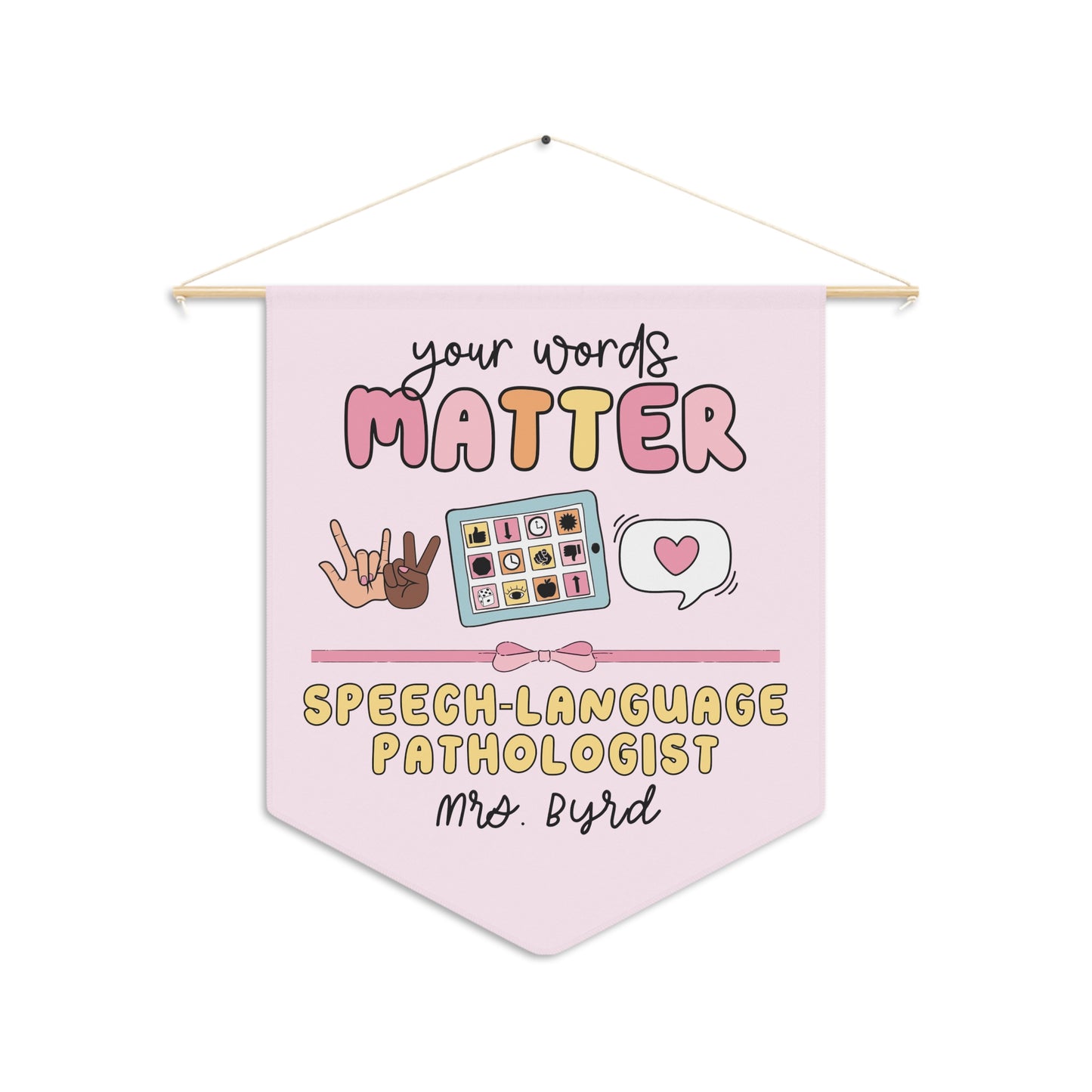 Custom Your Words Matter Pennant