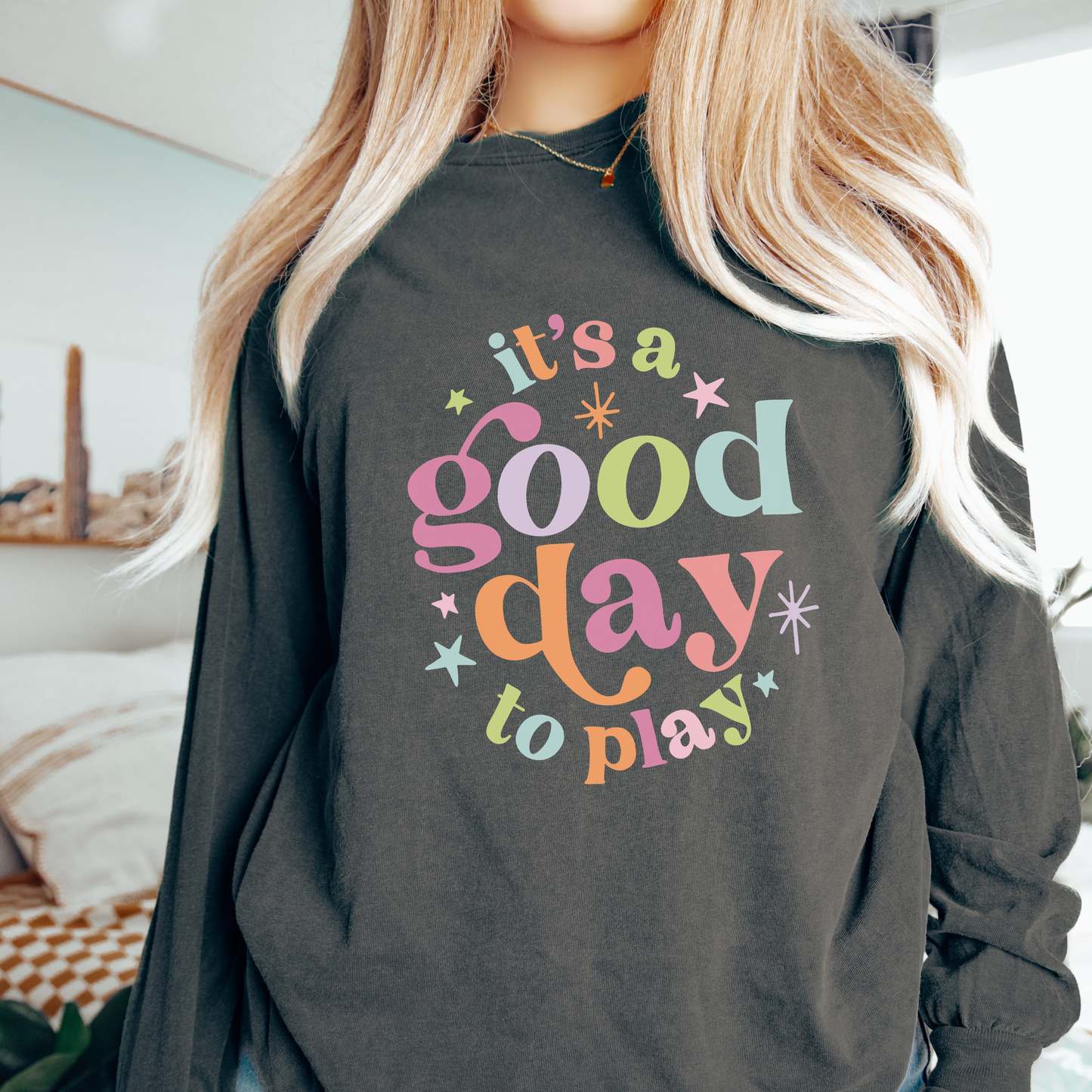 It's a Good Day to Play Long Sleeve Comfort Colors T-shirt