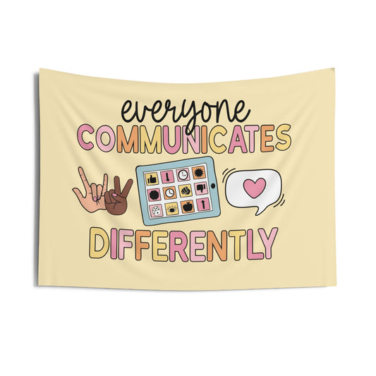 Everyone Communicates Differently Wall Tapestry