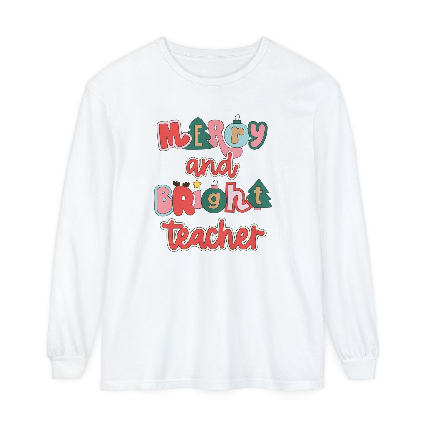 Merry and Bright Teacher Long Sleeve Comfort Colors T-Shirt