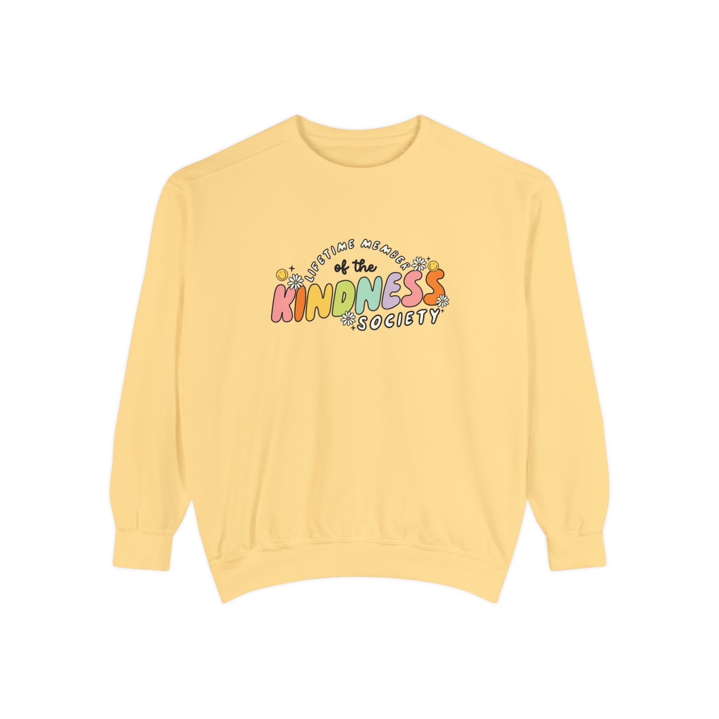 Kindness Society Comfort Colors Sweatshirt