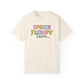 Speech Therapy Team Comfort Colors T-Shirt