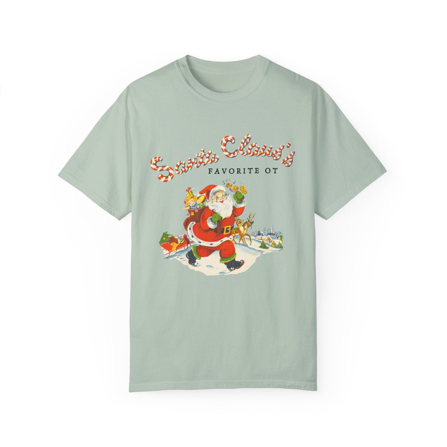 Santa Claus's Favorite OT Comfort Colors T-Shirt