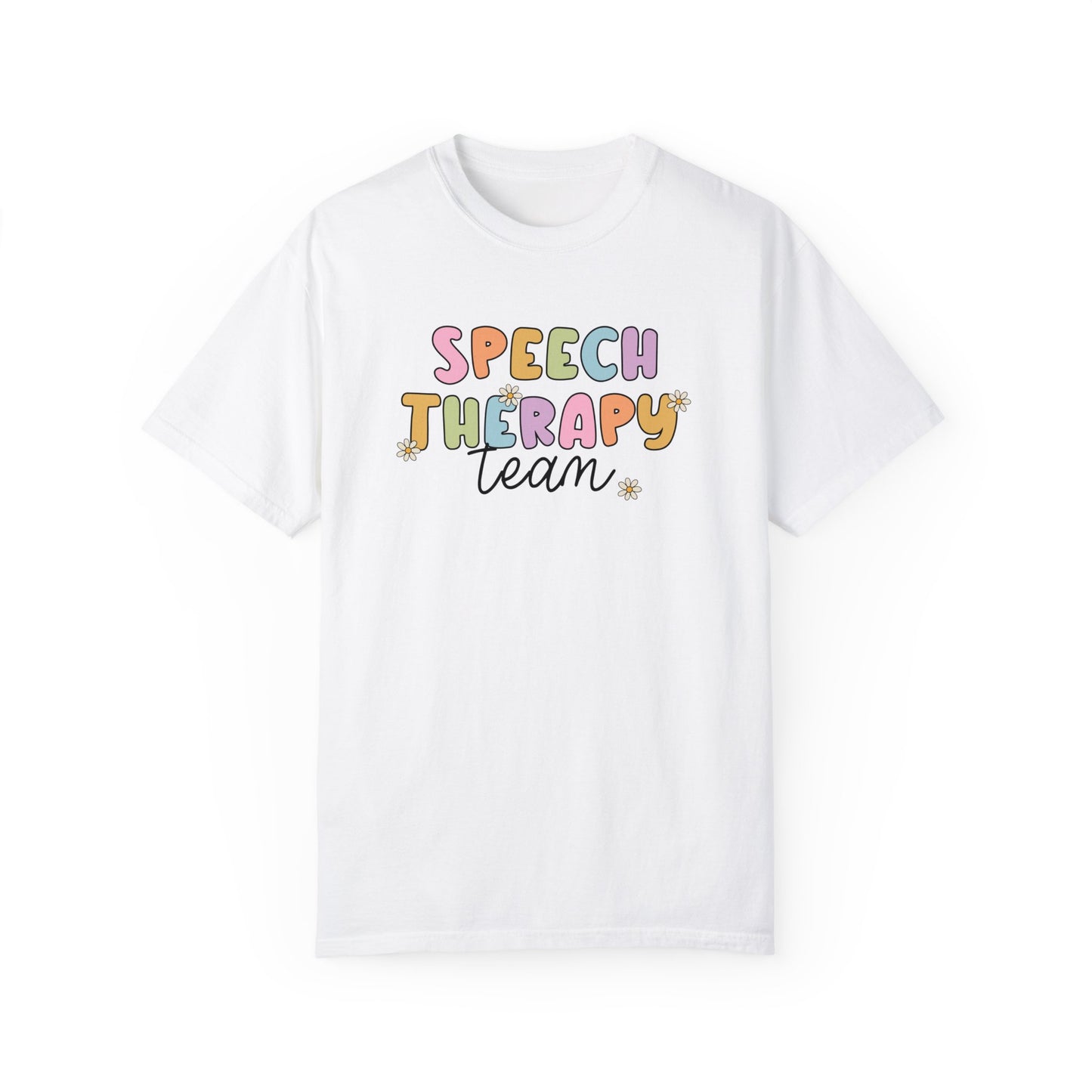 Speech Therapy Team Comfort Colors T-Shirt