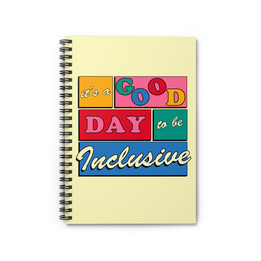 Be Inclusive Ruled Line Spiral Notebook