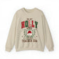 Holly Jolly Teacher Era Crewneck Sweatshirt