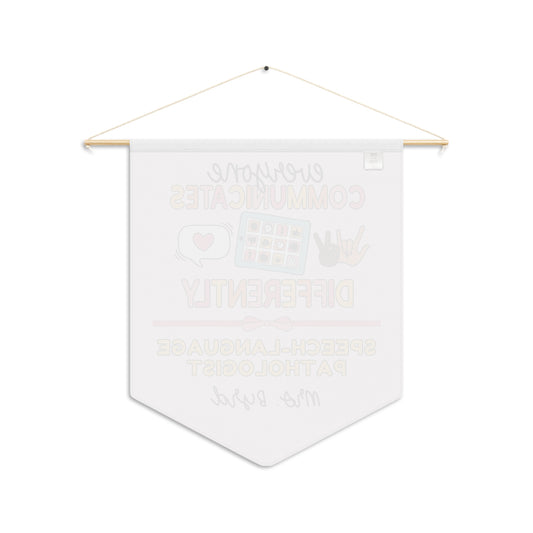 Custom Everyone Communicates Differently Pennant