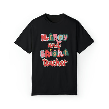 Merry and Bright Teacher Comfort Colors T-Shirt